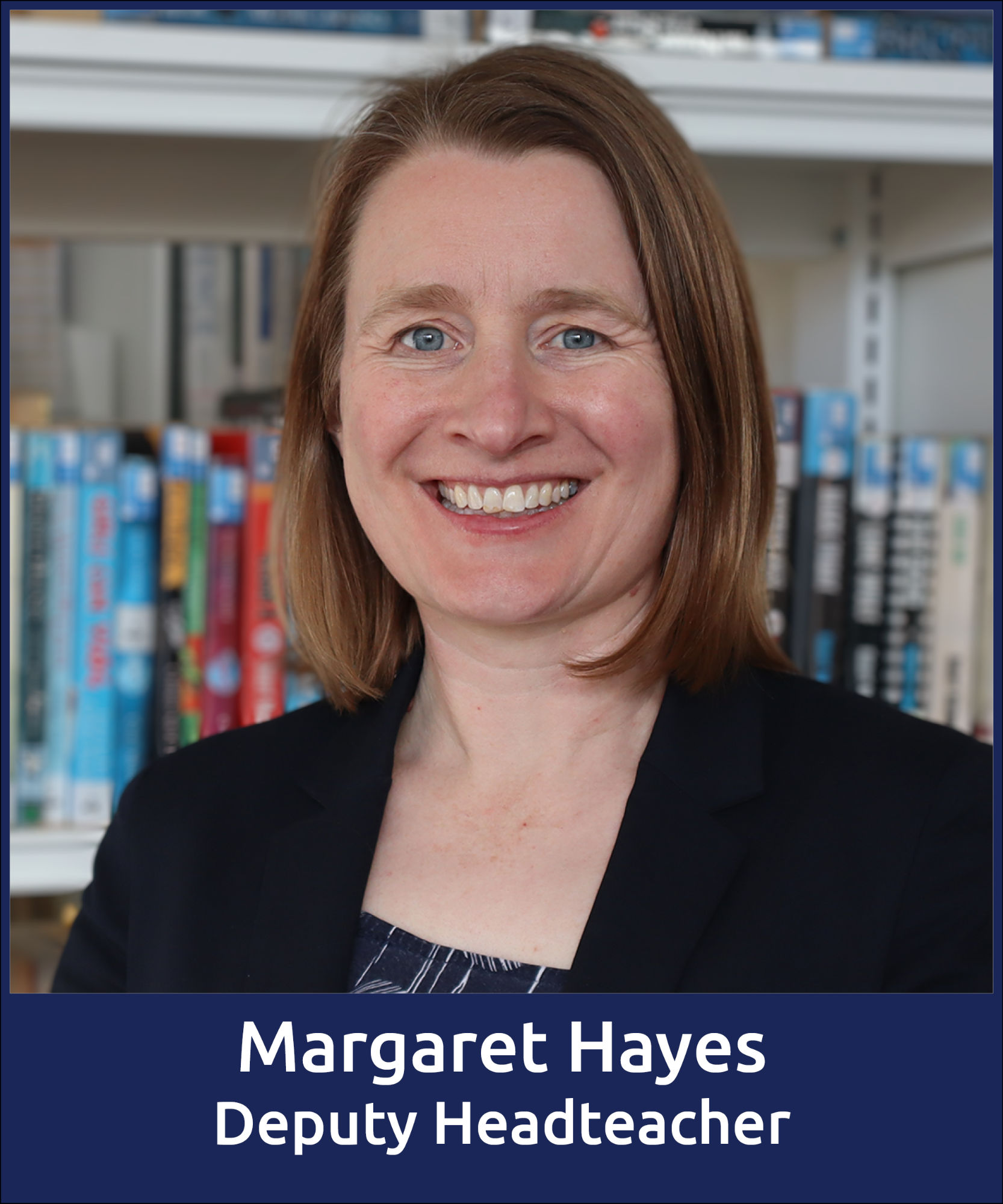 Margaret Hayes, Deputy Headteacher