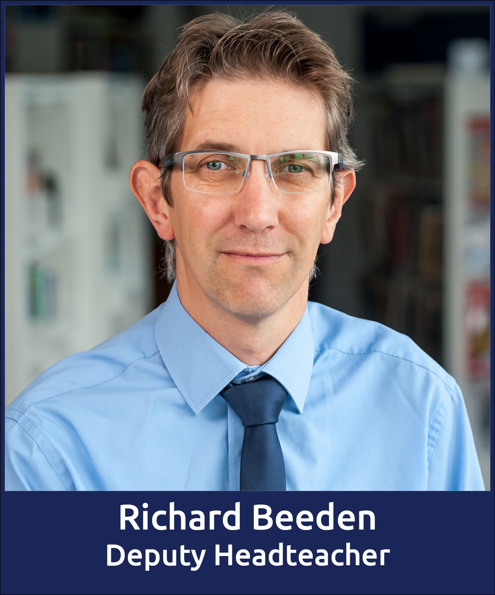 Richard Beeden, Deputy Headteacher